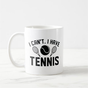 Ich kann kein Tennis haben Kaffeetasse
