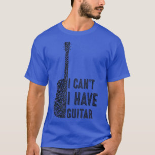 Ich kann keine Gitarre für Musiker Gitarrist Vinta T-Shirt