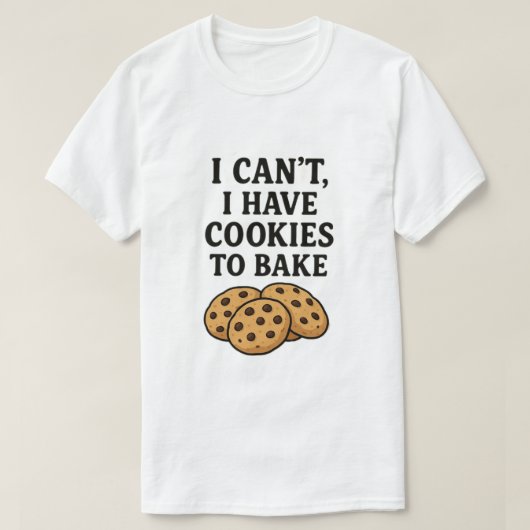 Ich kann keine Kekse backen T-Shirt (Design vorne)