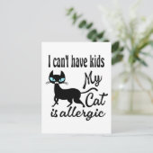 Ich kann keine Kinder haben, meine Katze ist aller Postkarte (Stehend Vorderseite)