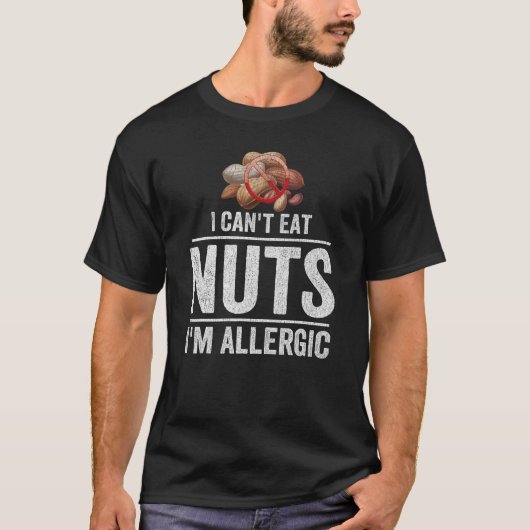 Ich kann keine Nuts essen, ich bin allergisch Baum T-Shirt (Vorderseite)