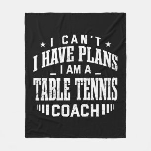 Ich kann keine Pläne für Tischtennis Coach Spaß Pi Fleecedecke