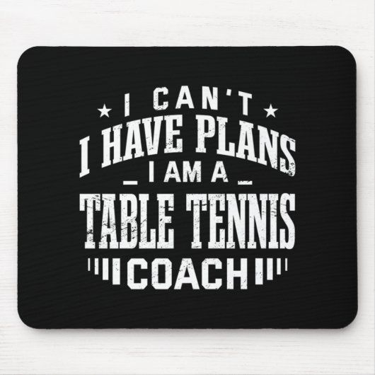 Ich kann keine Pläne für Tischtennis Coach Spaß Pi Mousepad (Vorne)