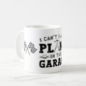 Ich kann keine Pläne im Garagenfeuer haben Kaffeetasse (Vorderseite Links)