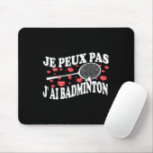 Ich kann keinen Badminton Bad Badminton Player Spa Mousepad (Mit Mouse)