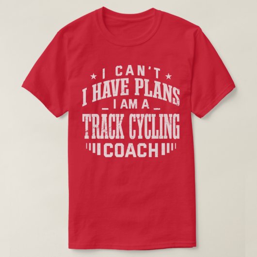 Ich kann keinen Track-Cycling-Coach Funny 643 habe T-Shirt (Design vorne)