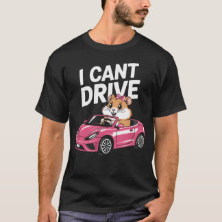 Ich kann lustiges Hamster-Meme-Tier Auto nicht fah T-Shirt