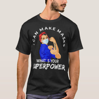 Ich kann Masken flüssiger machen, was für eine Sup T-Shirt