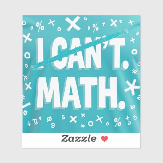 Ich kann Mathe nicht Aufkleber (Blatt)