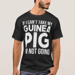 Ich kann meine Guinea nicht schwänzen, ohne Guinea T-Shirt