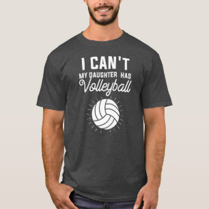 Ich kann meine Tochter nicht mit Volleyball Mama V T-Shirt