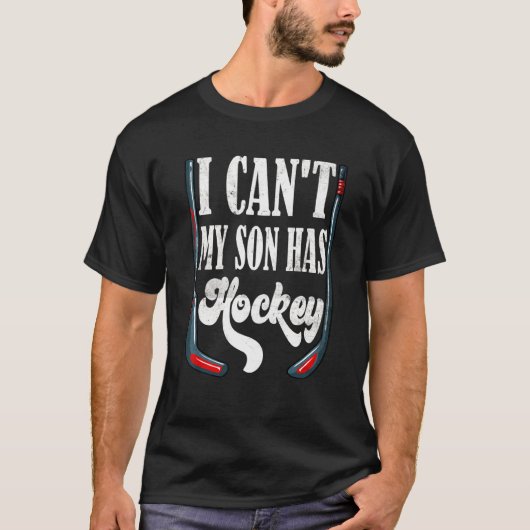 Ich kann meinen Sohn nicht mit Hockey Hockey Vater T-Shirt (Vorderseite)