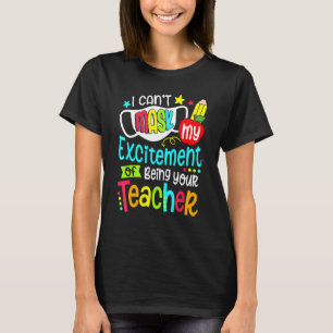 Ich kann mich nicht aufregen, dein Lehrer zu sein T-Shirt