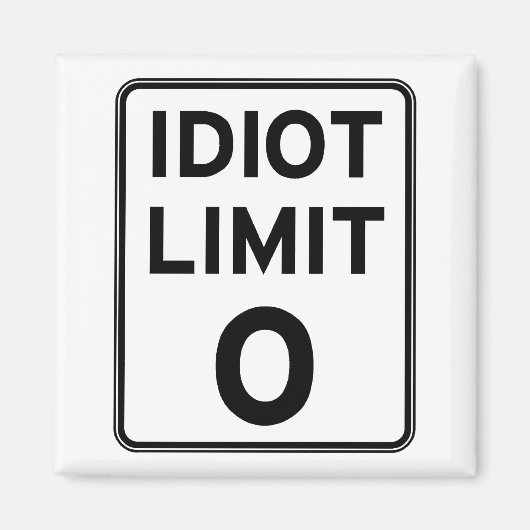 Ich kann mich nicht mehr mit Idioten befassen Magnet (Vorne)