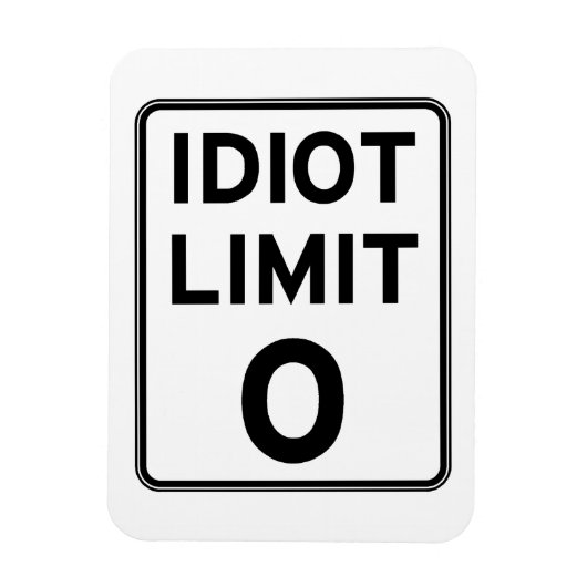 Ich kann mich nicht mehr mit Idioten befassen Magnet (Vertikal)