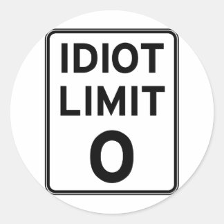 Ich kann mich nicht mehr mit Idioten befassen Runder Aufkleber