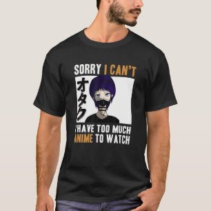 Ich kann mir keine Zeit nehmen, Otaku-Japanisch zu T-Shirt