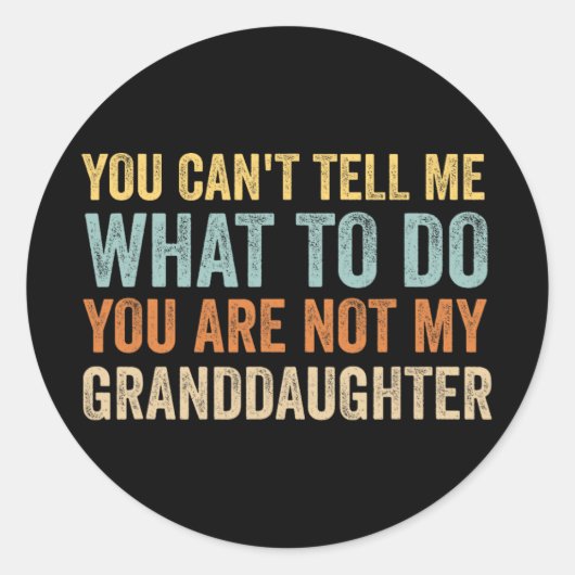 Ich kann mir nicht sagen, was ich tun soll, du bis runder aufkleber (Vorderseite)