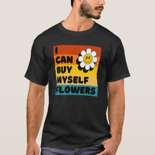 Ich kann mir selbst Blumen kaufen Retro Vintage So T-Shirt