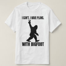 Ich kann mit Bigfoot keine Pläne haben