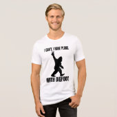 Ich kann mit Bigfoot keine Pläne haben Tri-Blend Shirt (Vorderseite voll)