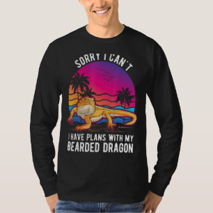 Ich kann mit meinem bärtigen Drachen keine Pläne h T-Shirt
