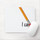 Ich kann mit Stift-Radiergummi Text schreiben Mousepad (Mit Mouse)