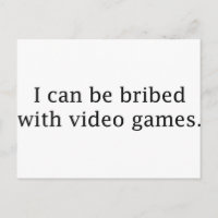 Ich kann mit Videospielen bestochen werden