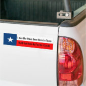 Ich kann möglicherweise nicht in Texas geboren Autoaufkleber (Auf Lkw)
