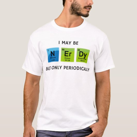 Ich kann Nerdy nur regelmäßig sein aber T-Shirt (Vorderseite)