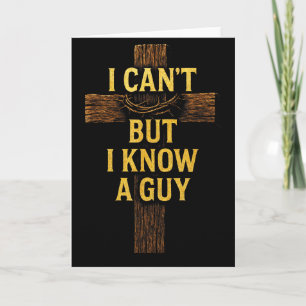 Ich kann nicht, aber ich kenne einen Typ - Jesus C Karte