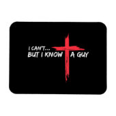 Ich kann nicht, aber ich kenne einen Typ Jesus Cro Magnet (Horizontal)