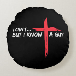 Ich kann nicht, aber ich kenne einen Typ Jesus Cro Rundes Kissen