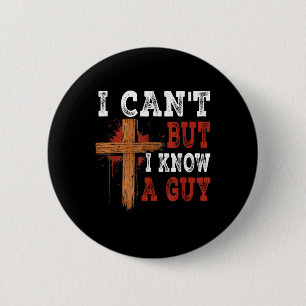 Ich kann nicht, aber ich kenne einen Typ Jesus Kre Button