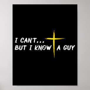 Ich kann nicht, aber ich kenne einen Typ Jesus Kre Poster