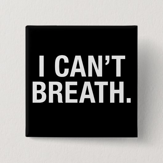 Ich kann nicht atmen button (Vorderseite)