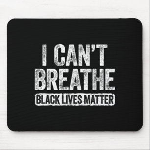 Ich kann nicht atmen Schwarze Leben Mousepad