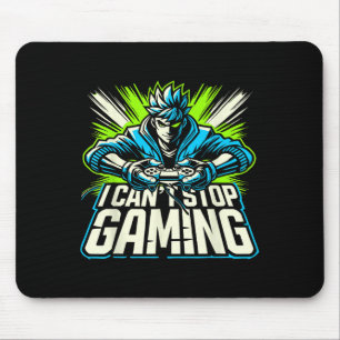 Ich kann nicht aufhören zu zocken Lustiger Gamer G Mousepad