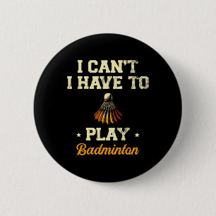 Ich kann nicht Badminton Player Shuttle 1 spielen Button