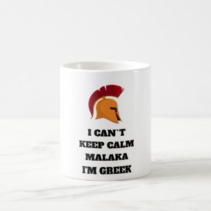Ich kann nicht Behalten Calm Malaka Ich bin Griech Kaffeetasse