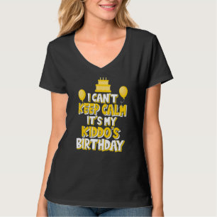 Ich kann nicht Behalten, dass es das Geburtstagsfe T-Shirt