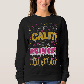 Ich kann nicht Behalten, dass es der Geburtstag me Sweatshirt