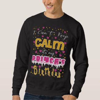 Ich kann nicht Behalten, dass es der Geburtstag me Sweatshirt