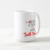 Ich kann nicht Behalten, dass ich aus South Caroli Kaffeetasse (VorderseiteRechts)
