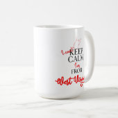Ich kann nicht Behalten, dass ich aus West Virgini Kaffeetasse (VorderseiteRechts)