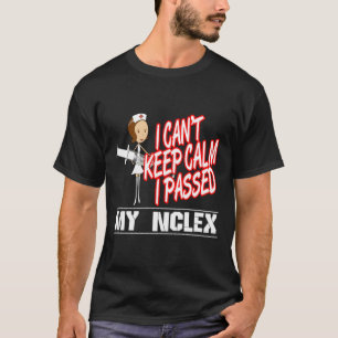 Ich kann nicht Behalten, dass ich meine Nclex-Kran T-Shirt
