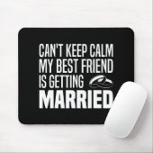 Ich kann nicht Behalten, dass mein bester Freund " Mousepad (Mit Mouse)