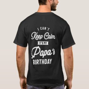 Ich kann nicht Behalten, dass mein Papa Geburtstag T-Shirt