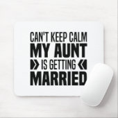 Ich kann nicht Behalten, dass meine Tante heiraten Mousepad (Mit Mouse)
