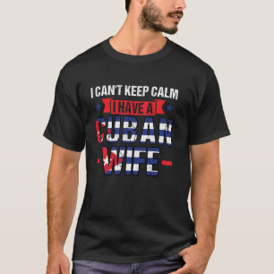 Ich kann nicht behalten Ruhe, ich habe eine Kubane T-Shirt
